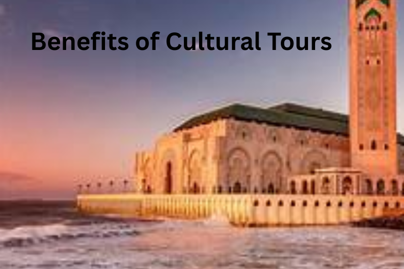 Benefits of Cultural Tours