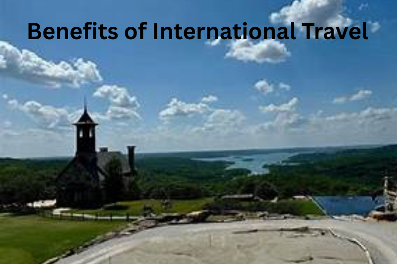 Benefits of International Travel